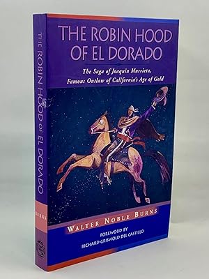 Imagen del vendedor de The Robin Hood Of El Doado: the Saga of Joaquin Murrieta, Famous Outlaw of California's Age of Gold (Historians of the Frontier and American West series) a la venta por Zach the Ripper Books