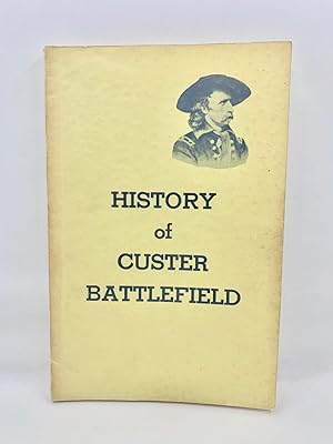 History Of Custer Battlefield