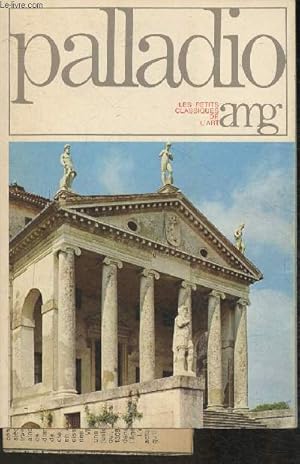 Imagen del vendedor de Palladio (Collection "Les petits classiques de l'art") a la venta por Le-Livre