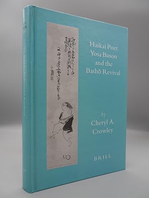 Image du vendeur pour Haikai Poet Yosa Buson and the Basho Revival mis en vente par ROBIN SUMMERS BOOKS LTD