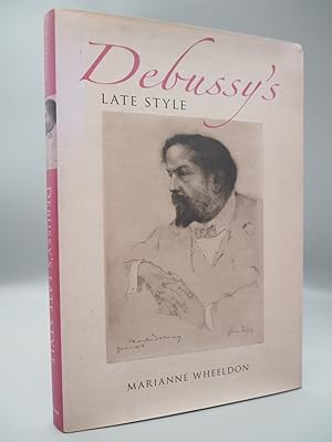 Seller image for Debussy's Late Style for sale by ROBIN SUMMERS BOOKS LTD