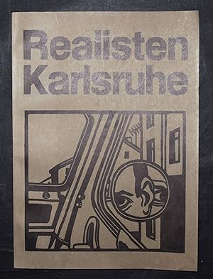 Realisten Karlsruhe. Tutilo Karcher, Waltraud Kniss, Herbert Kämper, Reinhard Dassler, Klaus Lang...
