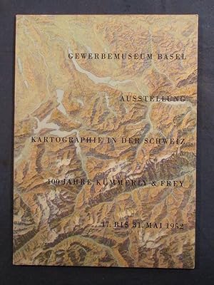 Ausstellung: Kartographie in der Schweiz. 100 Jahre Kümmerly & Frey Bern. 17. bis 31. Mai 1952.