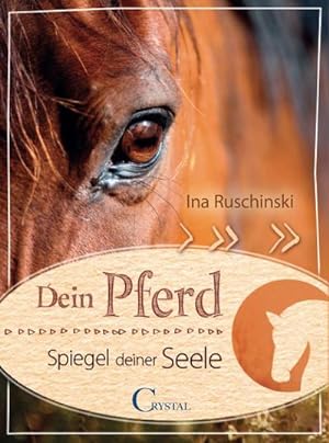 Image du vendeur pour Dein Pferd - Spiegel deiner Seele mis en vente par AHA-BUCH GmbH