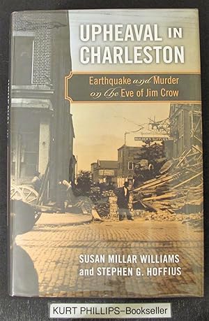 Imagen del vendedor de Upheaval in Charleston: Earthquake and Murder on the Eve of Jim Crow a la venta por Kurtis A Phillips Bookseller