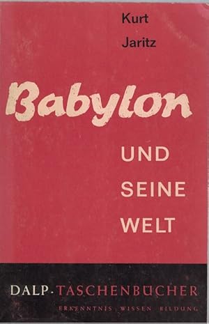 Bild des Verkufers fr Babylon und seine Welt. zum Verkauf von La Librera, Iberoamerikan. Buchhandlung