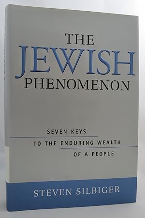 Bild des Verkufers fr THE JEWISH PHENOMENON Seven Keys to the Enduring Wealth of a People (DJ protected by a brand new, clear, acid-free mylar cover) zum Verkauf von Sage Rare & Collectible Books, IOBA