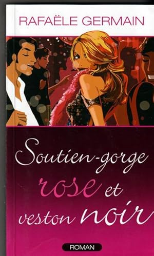 Bild des Verkufers fr Soutien-Gorge Rose Et Veston Noir zum Verkauf von Livres Norrois