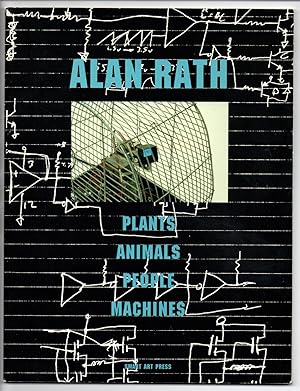 Seller image for Alan Rath: Plants, Animals, People, Machines for sale by Attic Books (ABAC, ILAB)