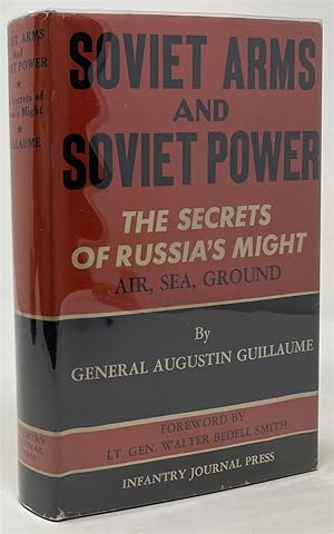 Seller image for Soviet Arms and Soviet Power: the Secrets of Russia's Might for sale by Oddfellow's Fine Books and Collectables