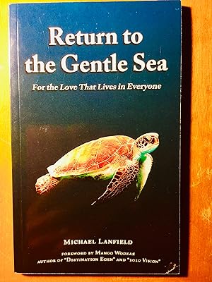 Seller image for Return to the Gentle Sea: For the Love That Lives in Everyone for sale by Samson Books