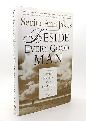 Seller image for BESIDE EVERY GOOD MAN Loving Myself While Standing by Him for sale by Rare Book Cellar