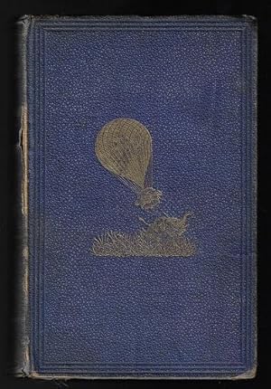 Five Weeks in a Balloon; or, Journeys and Discoveries in Africa by Three Englishmen