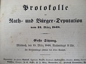 Protokolle der Rath- und Bürger-Deputation vom 13. März 1848. 1. - 39. Sitzung. Hamburg, 1848. 25...