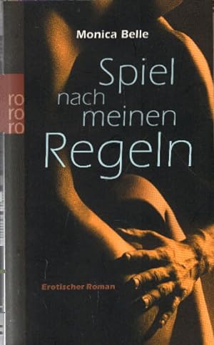 Imagen del vendedor de Spiel nach meinen Regeln: Erotischer Roman a la venta por AMAHOFF- Bookstores