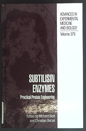 Bild des Verkufers fr Subtilisin Enzymes: Practical Protein Engineering Advances in Experimental Medicine & Biology Volume 379 zum Verkauf von books4less (Versandantiquariat Petra Gros GmbH & Co. KG)