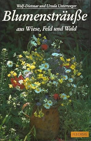 Bild des Verkufers fr Blumenstrue aus Wiese, Feld und Wald. zum Verkauf von Lewitz Antiquariat