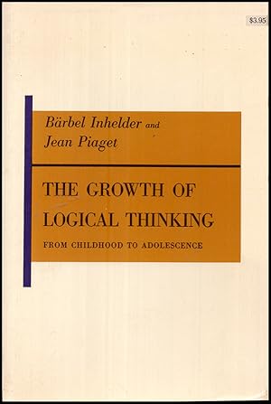 Immagine del venditore per The Growth of Logical Thinking: From Childhood to Adolescence venduto da Diatrope Books