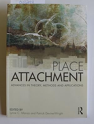 Place Attachment: Advances in Theory, Methods and Applications