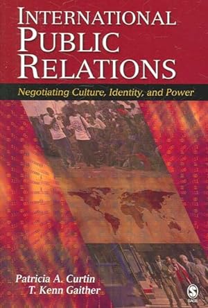 Seller image for International Public Relations : Negotiating Culture, Identity, And Power for sale by GreatBookPricesUK