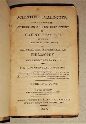 Scientific Dialogues Intended for the Instruction and Entertainment of Young People Vol 5., Of Op...