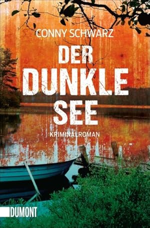 Der dunkle See: Kriminalroman