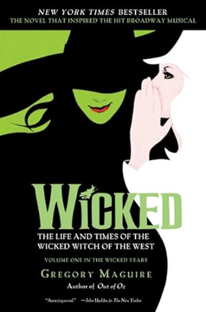 Seller image for Wicked : The Life and Times of the Wicked Witch of the West for sale by GreatBookPrices
