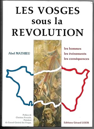 Imagen del vendedor de les VOSGES sous la RVOLUTION - les Hommes - les vnements - les consquences a la venta por Liseronsblancs