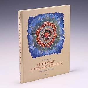 Seller image for Bruno Taut: Alpine Architecture: A Utopia for sale by Salish Sea Books
