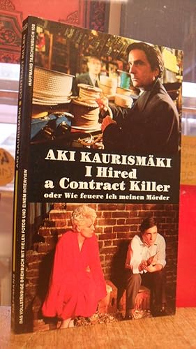 Seller image for I hired a contract killer oder Wie feuere ich meinen Mrder - Drehbuch, aus dem Engl. von Michel Bodmer, for sale by Antiquariat Orban & Streu GbR