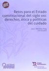 Imagen del vendedor de Retos para el Estado constitucional del siglo XXI: derechos, tica y polticas del cuidado a la venta por AG Library