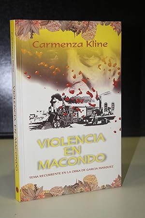 Seller image for Violencia en Macondo. Tema recurrente en la obra de Garca Mrquez. for sale by MUNDUS LIBRI- ANA FORTES
