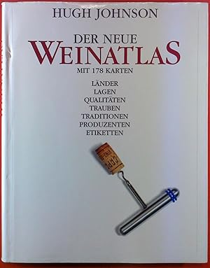 Bild des Verkufers fr Der Neue Weinatlas, mit 178 Karten, Lnder Lagen Qualitten Trauben Traditionen Produzenten Etiketten zum Verkauf von biblion2