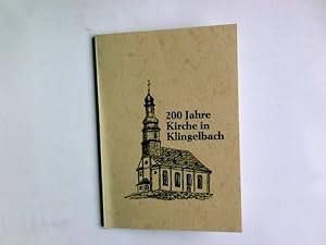 Imagen del vendedor de Festschrift zum 200jhrigen Jubilum der Kirche in Klingelbach a la venta por Antiquariat Buchhandel Daniel Viertel