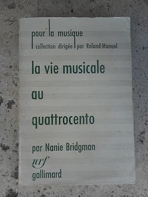 Immagine del venditore per La vie musicale au quattrocento et jusqu'a la naissance du madrigal (1400-1530) venduto da Frederic Delbos