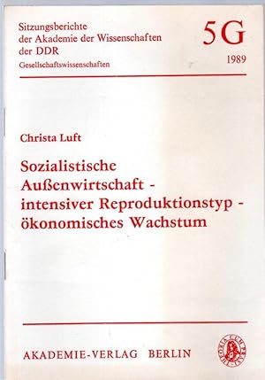 Sozialistische Außenwirtschaft - intensiver Reproduktionstyp - ökonomisches Wachstum