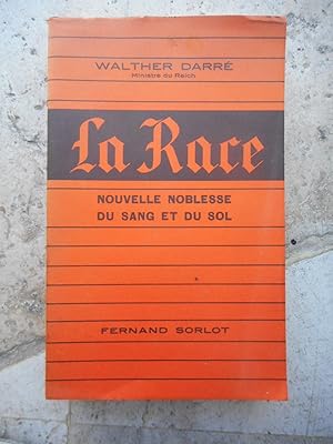 Seller image for La race - Nouvelle noblesse du sang et du sol for sale by Frederic Delbos