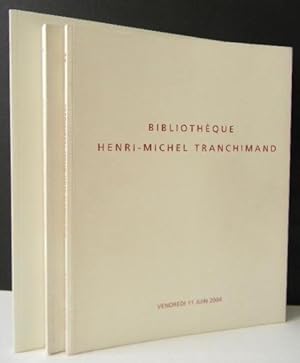BIBLIOTHEQUE HENRI-MICHEL TRANCHIMAND. 1e, 2e et 3e parties. Les trois catalogues de la vente de ...