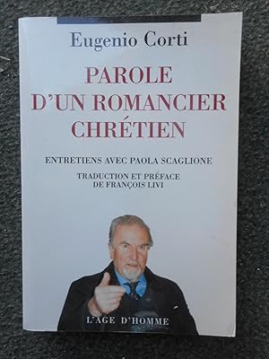 Image du vendeur pour Parole d'un romancier chretien - Entretiens avec Paola Scaglione mis en vente par Frederic Delbos