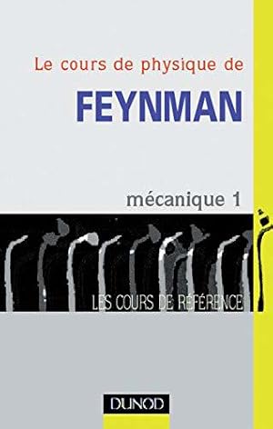 Seller image for Le Cours de physique de Feynman : Mcanique, tome 1 for sale by JLG_livres anciens et modernes