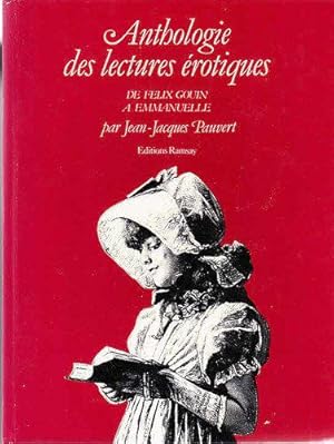 Image du vendeur pour Anthologie historique des lectures rotiques, De Flix Gouin  Emm : De Flix Gouin  Emmanuelle mis en vente par JLG_livres anciens et modernes