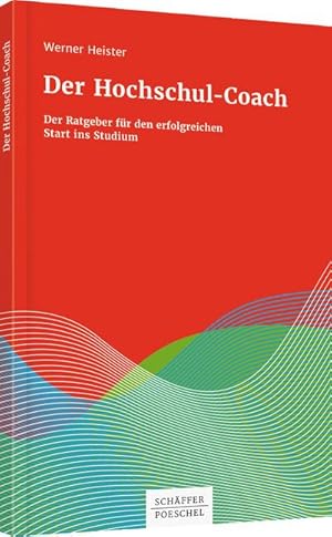 Immagine del venditore per Der Hochschul-Coach: Der Ratgeber für den erfolgreichen Start ins Studium : Der Ratgeber für den erfolgreichen Start ins Studium venduto da AHA-BUCH