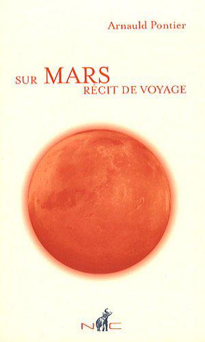 Bild des Verkufers fr Sur Mars, Rcit de Voyage zum Verkauf von JLG_livres anciens et modernes