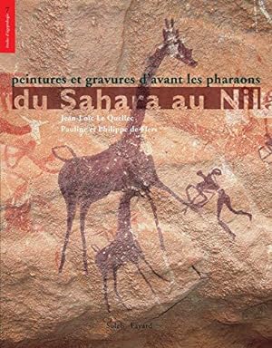 Imagen del vendedor de Du Sahara au Nil: Peintures et gravures avant les pharaons a la venta por JLG_livres anciens et modernes