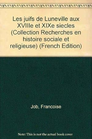 Imagen del vendedor de Juifs de luneville aux XVIII et xixe siecles 060697 a la venta por JLG_livres anciens et modernes