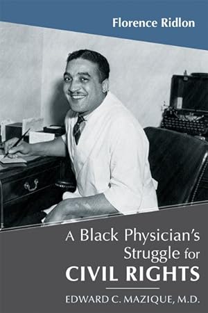 Image du vendeur pour Black Physician's Struggle for Civil Rights mis en vente par GreatBookPricesUK