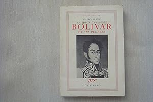 Image du vendeur pour Bolivar Et Ses Peuples Naissance D'Un Monde mis en vente par Librairie Historique Kerizel