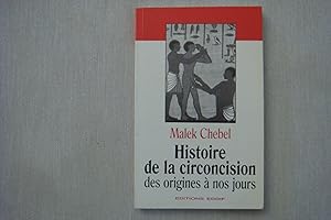 Image du vendeur pour Histoire De La Circoncision Des Origines A Nos Jours mis en vente par Librairie Historique Kerizel