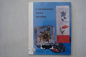 Image du vendeur pour L'Inclusion Sous Rsine mis en vente par Librairie Historique Kerizel