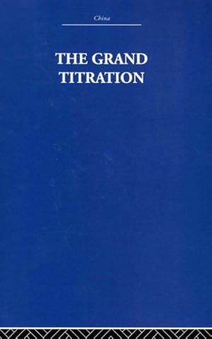 Seller image for Grand Titration : Science and Society in East and West for sale by GreatBookPricesUK
